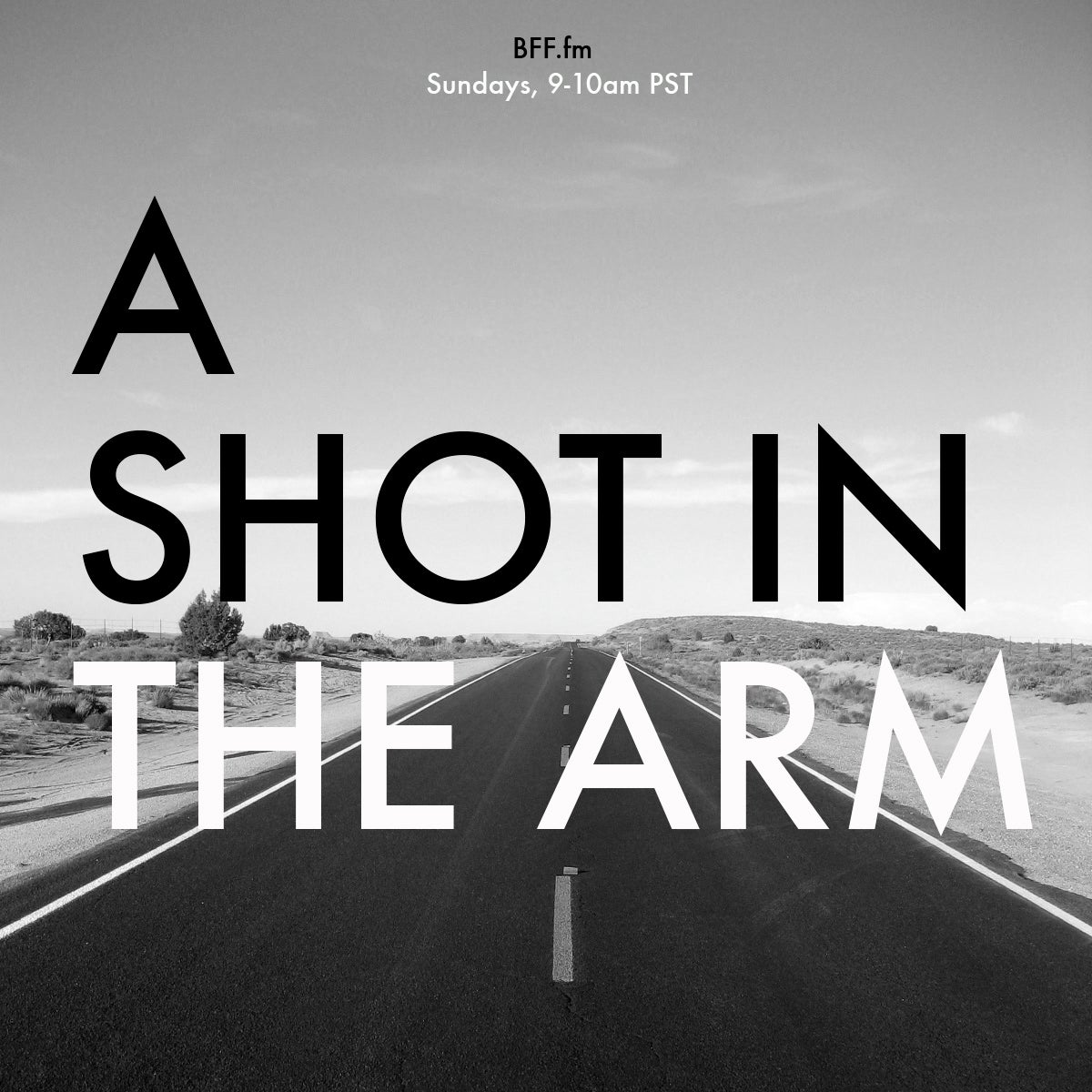 A Shot In The Arm from BFF.fm