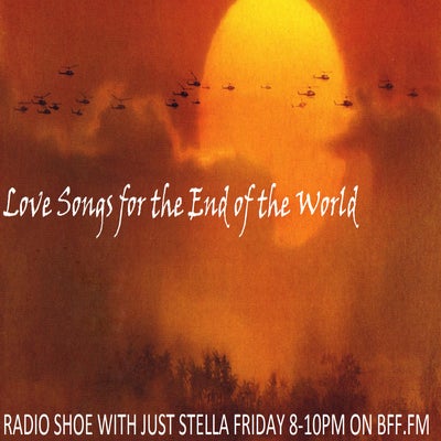 Love Songs for the End of the World