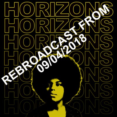 HORIZONS #248 Rebroadcast of "Killing Us Softly" from 09/04/2018
