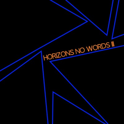 HORIZONS #261 NO WORDS III