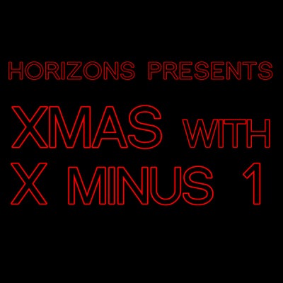 HORIZONS #223 Xmas eve with X minus 1