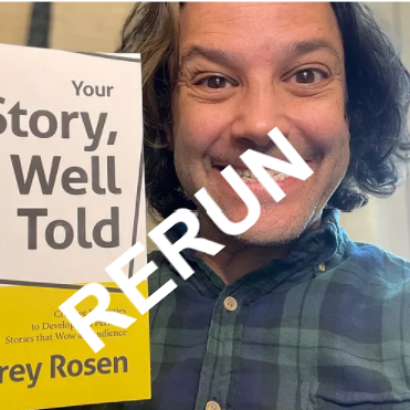 Rerun - #8 Corey Rosen - Author, Storyteller