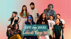 BFF.fm Top 30 Local Bands 2021