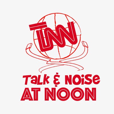 Talk and Noise at Noon