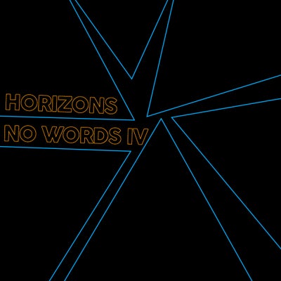 HORIZONS #350 NO WORDS IV