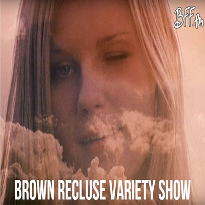 Brown Recluse Variety Show #150