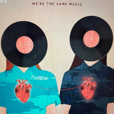 We're The Same Music