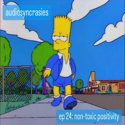 non-toxic positivity