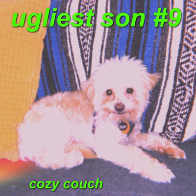 ugliest son radio — episode 9 — cozy couch