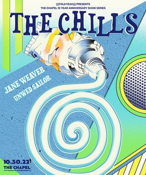 The Chills At The Chapel Oct 30
