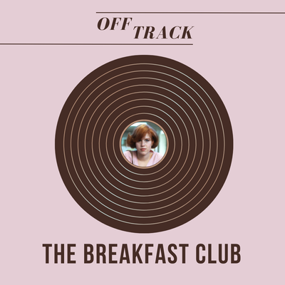 Off Track #16 - The Breakfast Club