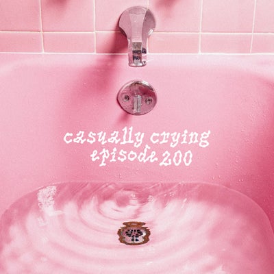Casually Crying - Episode 200!!! - Songs About Crying: Indigo De Souza, Goodworld, Japanese Breakfast, New Order