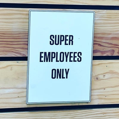 PR256 - Super Employees Only