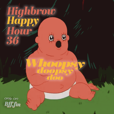 HHH 36 - Whoopsy Doopsy Do