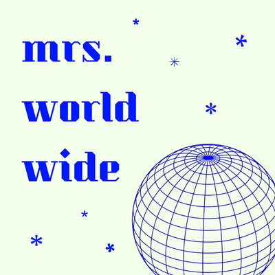 Mrs. Worldwide