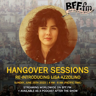 Hangover Sessions 284 Ft. Lisa Azzolino ~ June 25th 2023