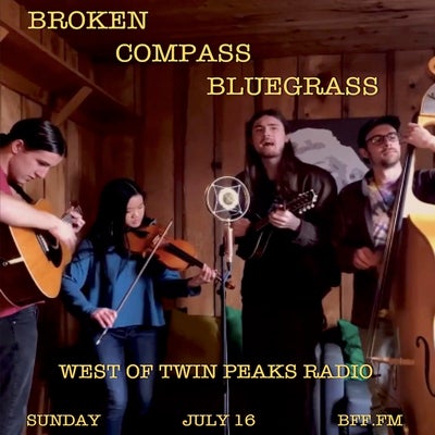 West of Twin Peaks Radio #184 feat Broken Compass Bluegrass