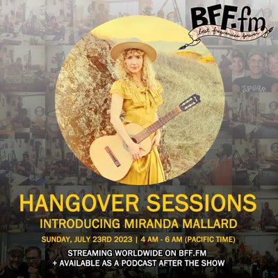 Hangover Sessions 285 Ft. Miranda Mallard ~ July 23rd 2023