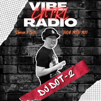Vibe CNTRL Radio EP# 37 ft Dot-2
