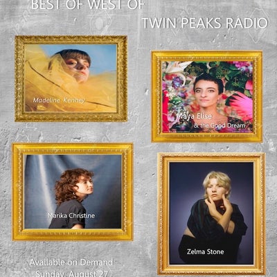 West of Twin Peaks Radio #187 - Best of .....