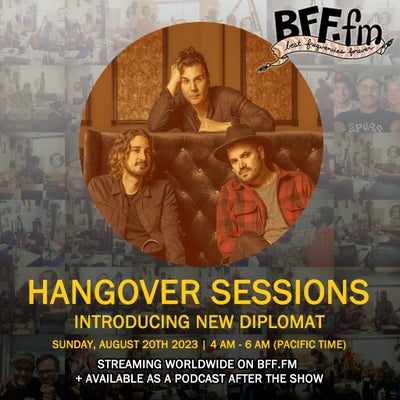 Hangover Sessions 287 Ft. New Diplomat ~ August 20th 2023