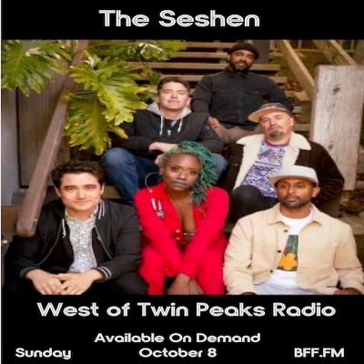 West of Twin Peaks Radio #190 feat The Seshen