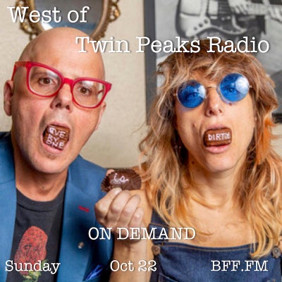 West of Twin Peaks Radio #191 feat Everyone is Dirty