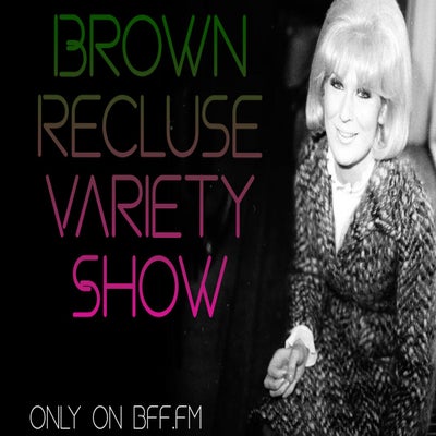 Brown Recluse Variety Show #163