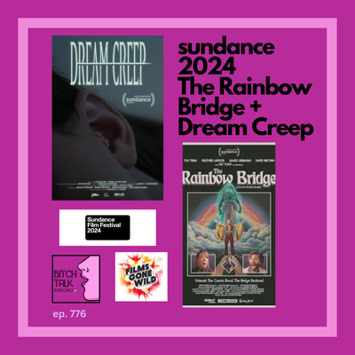 Sundance 2024 - The Rainbow Bridge and Dream Creep