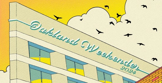 See You at Oakland Weekender?