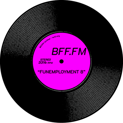 Funemployment #8: LPs for KBFN-LP