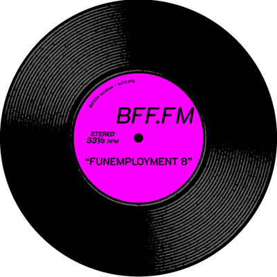 Funemployment #8: LPs for KBFN-LP