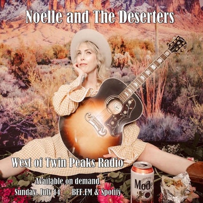 West of Twin Peaks Radio #210 feat Noelle & The Deserters