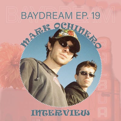 Baydream Ep. 19 Interview w/ My Friend Mark Ochinero