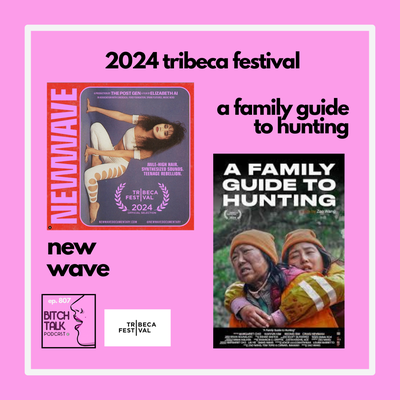 2024 Tribeca Festival - New Wave and A Family Guide To Hunting