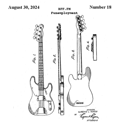 Funemployment #18: I'm All About That Precision Bass