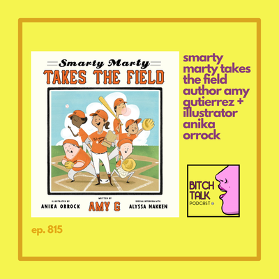 Amy G and Illustrator Anika Orrock on Women Sports and Smarty Marty Takes the Field