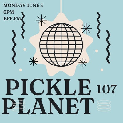 PICKLEPLANET #107