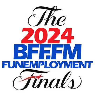 Funemployment #23: The Finals