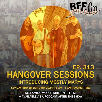 Hangover Sessions 313 Ft. Mostly Marys ~ November 24th 2024