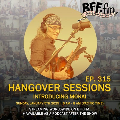 Hangover Sessions 315 Ft. Mokai ~ January 5th 2025