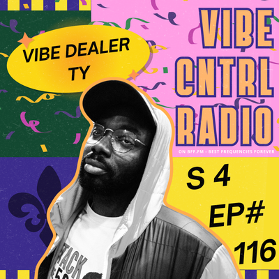 Vibe CNTRL Radio EP# 116 ft Vibe Dealer Ty