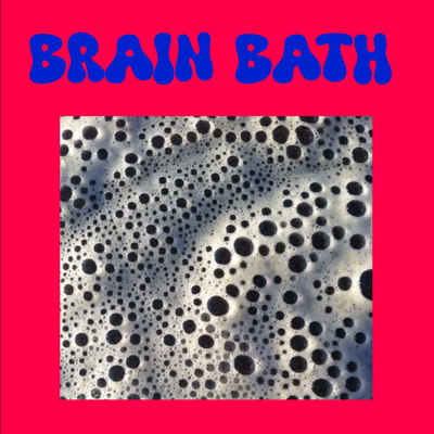 BRAIN BATH