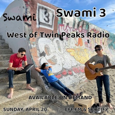 West of Twin Peaks Radio #230 feat Swami 3