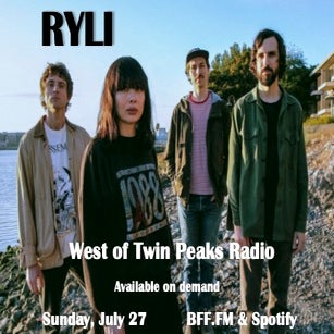 West of Twin Peaks Radio #237 feat Ryli