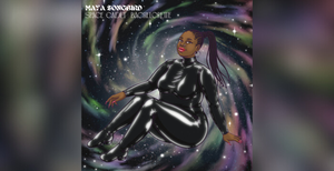 Song Premiere: Maya Songbird on I Luv Mondays