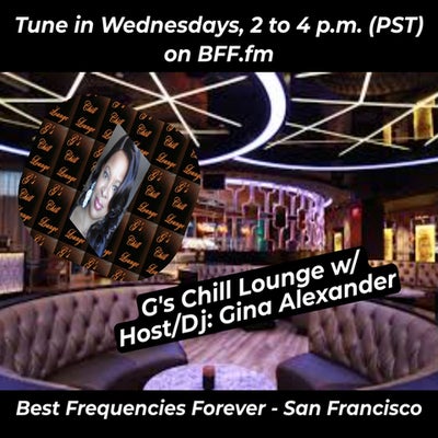 8/20/2025 G's Chill Lounge - Host/Dj: Gina Alexander