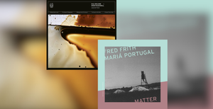 Album Review: Magnetism by Kali Malone/Drew McDowall & Matter by Fred Firth/Mariá Portugal