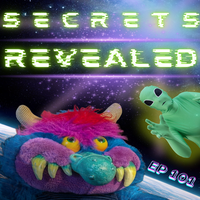 EP 101: S E C R E T S   R E V E A L E D