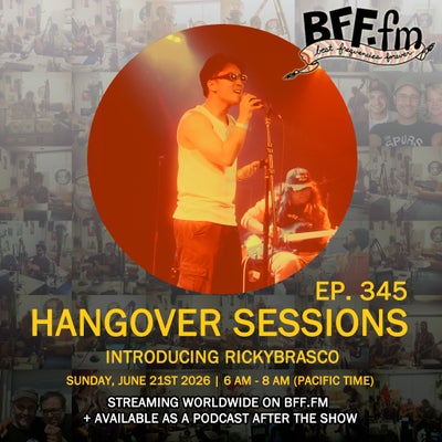 Hangover Sessions 345 Ft. Ricky Brasco ~ June 21st 2026